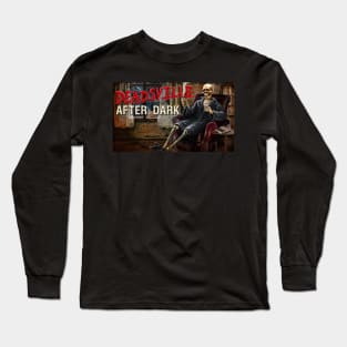 deadsville after dark Long Sleeve T-Shirt